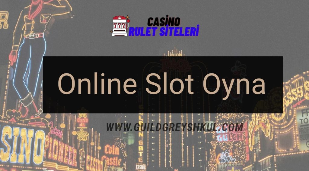 Online Slot Oyna