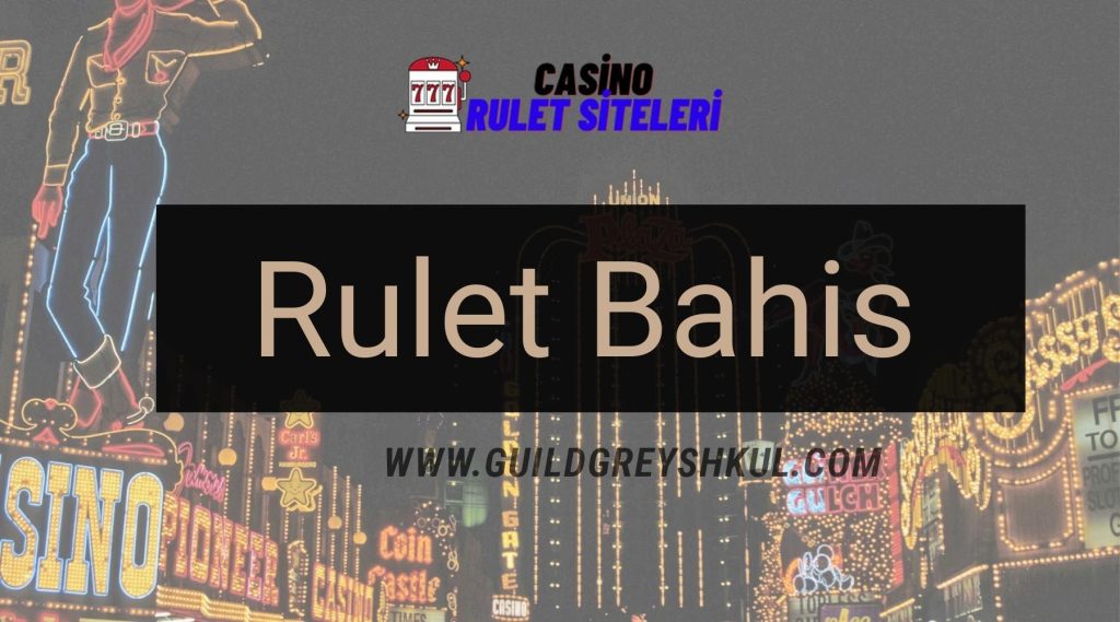 Rulet Bahis